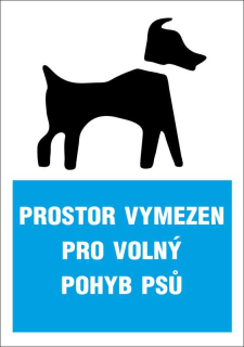 Cedule - Prostor pro volný pohyb psů