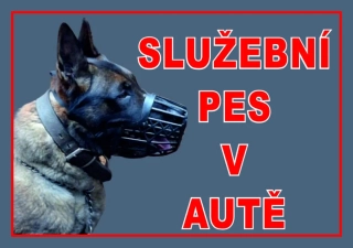 MAZLÍKOVÁ cedule - SLUŽEBNÍ PES V AUTĚ