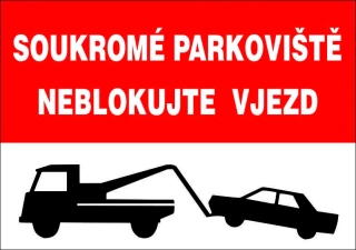 Plastová cedule - SOUKROMÉ PARKOVIŠTĚ NEBLOKUJTE VJEZD