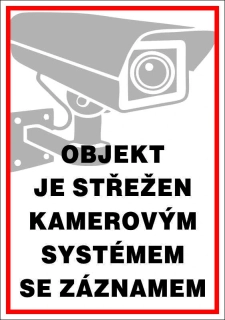 Plastová cedule - OBJEKT STŘEŽEN KAMEROU SE ZÁZNAMEM